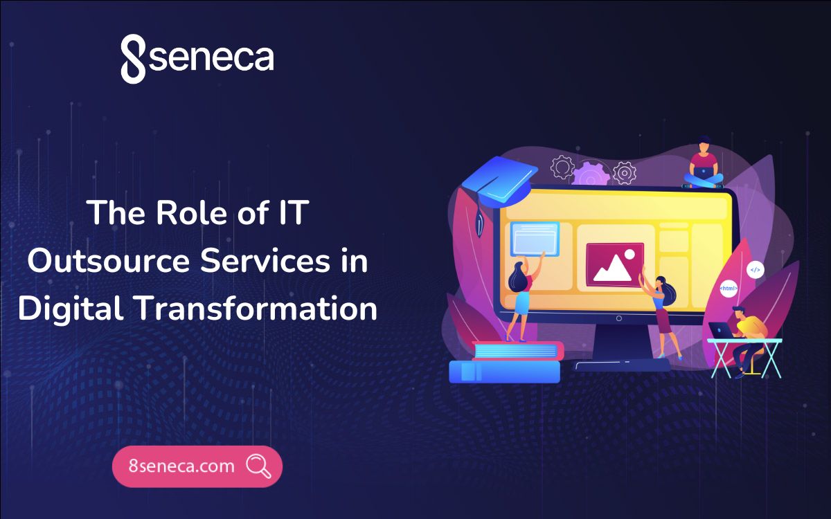 The Role of IT Outsource Services in Digital Transformation