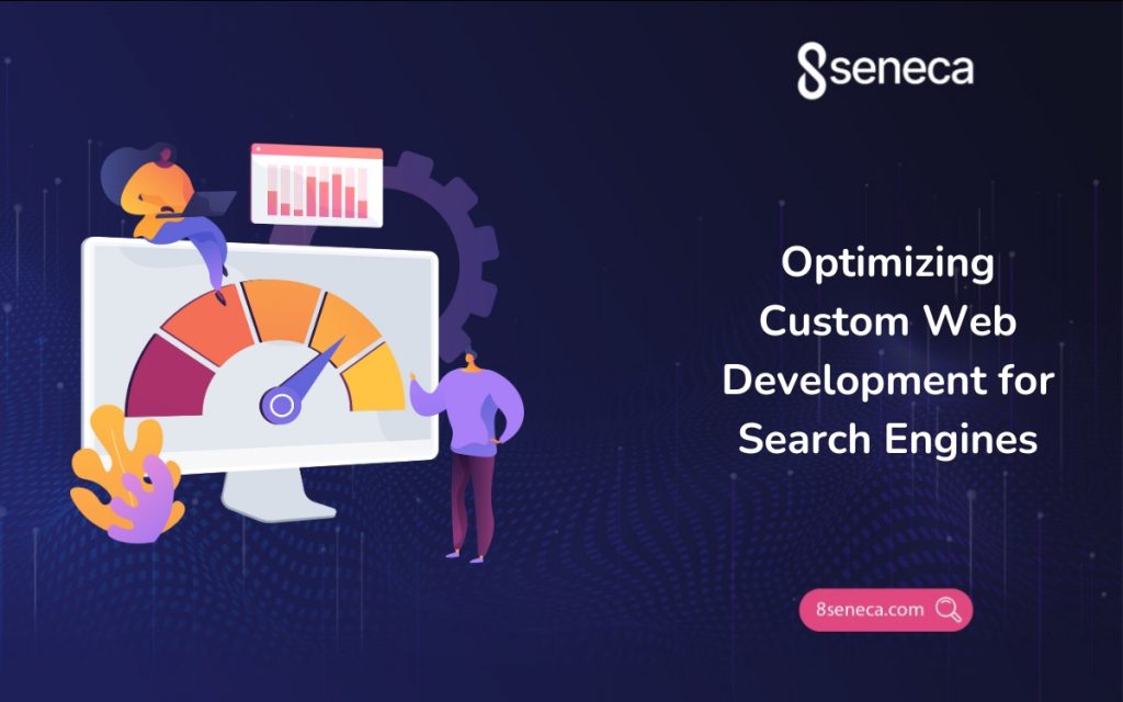 Optimizing Custom Web Development for Search Engines