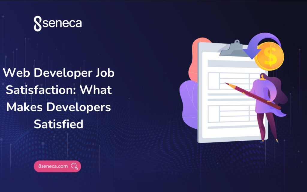 Web Developer Job Satisfaction: What Makes Developers Satisfied