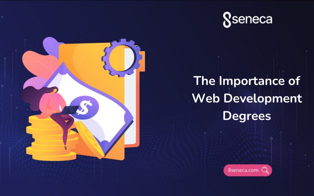 The Importance of Web Development Degrees