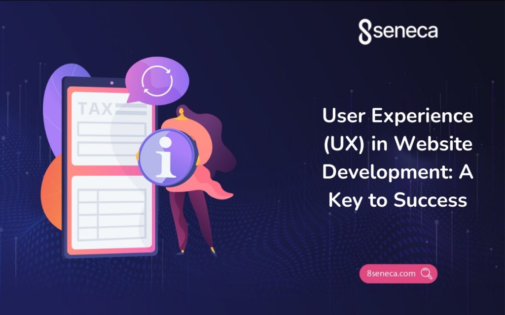 User Experience (UX) in Website Development: A Key to Success