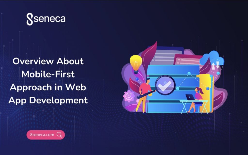 Overview About Mobile-First Approach in Web App Development