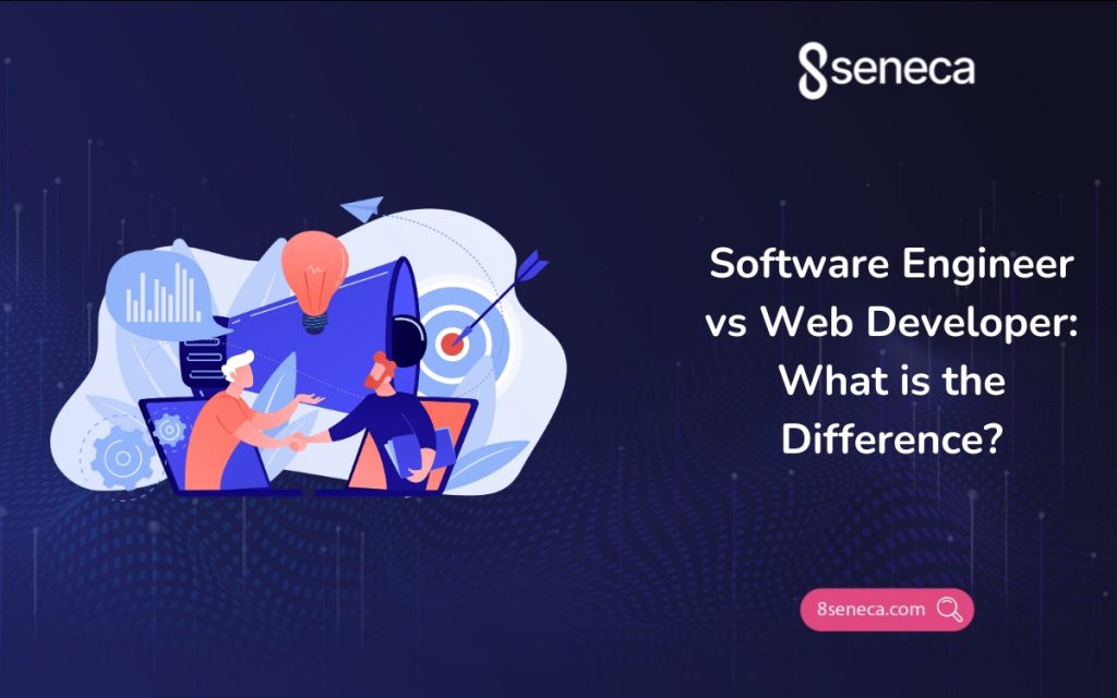 Software Engineer vs Web Developer: What is the Difference?