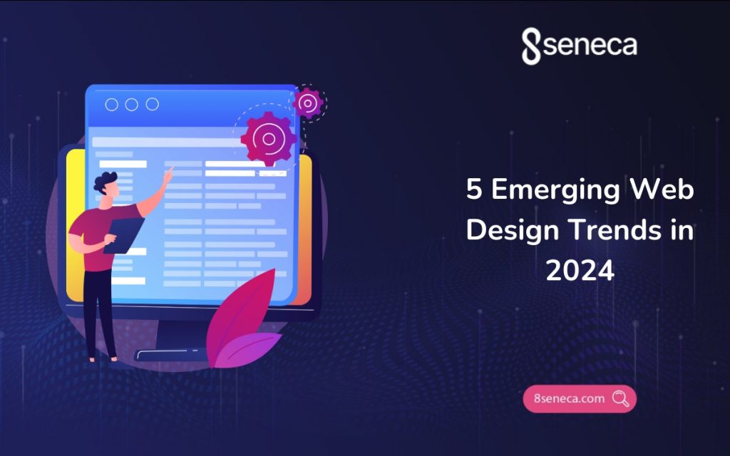 5 Emerging Web Design Trends in 2024