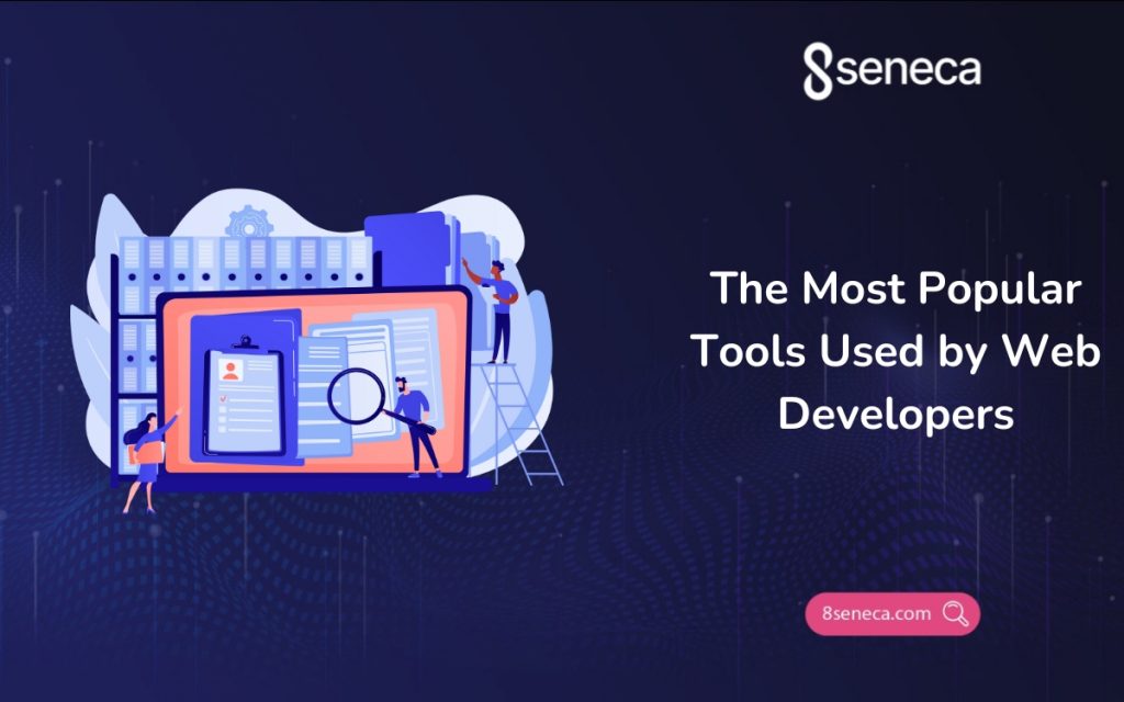 The Most Popular Tools Used by Web Developers