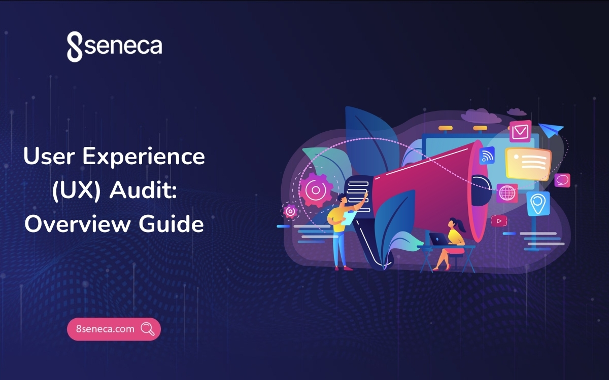 User Experience (UX) Audit: Overview Guide