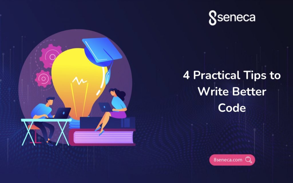 4 Tips to Write Better Code