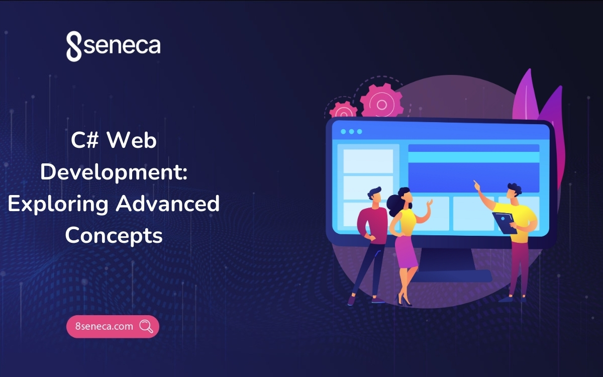 C# Web Development: Exploring Advanced Concepts