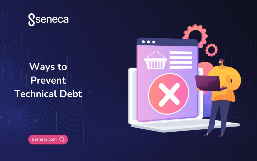 Ways to Prevent Technical Debt