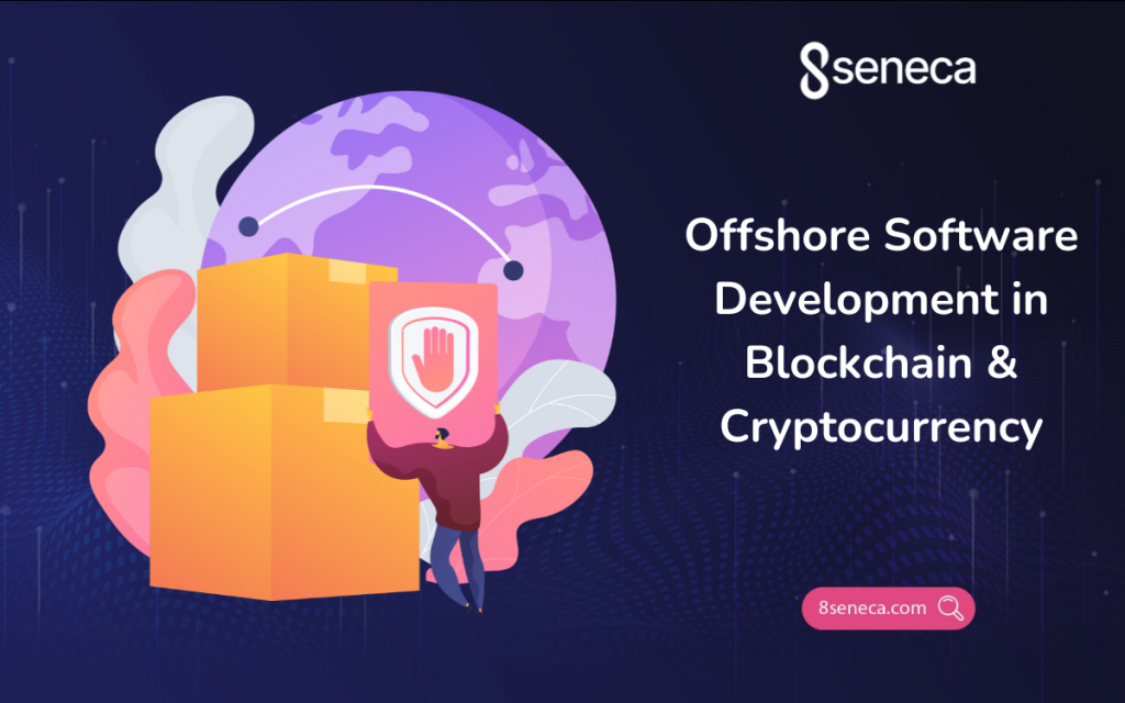 Offshore Software Development in Blockchain and Cryptocurrency