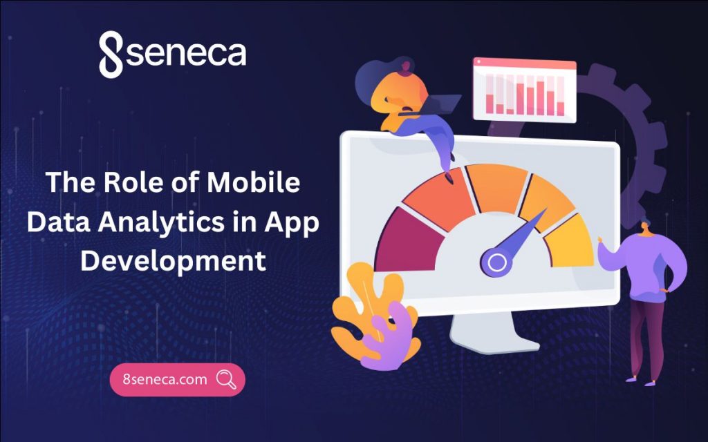 This image illustrates the title "The role of Mobile Data Analytics in App Development