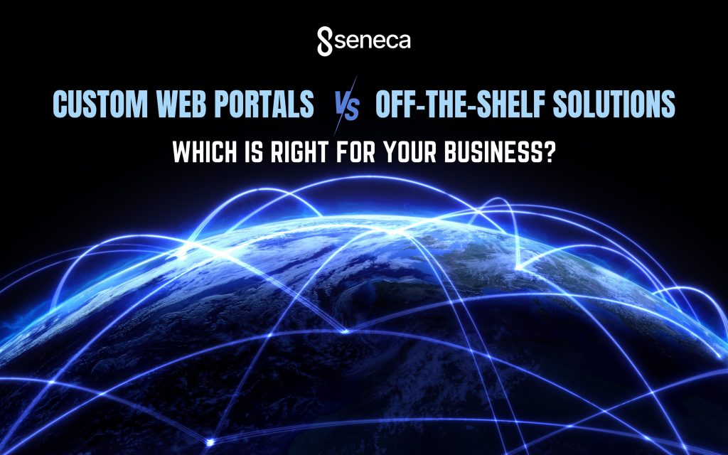 web portals vs off-the-shelf solutions