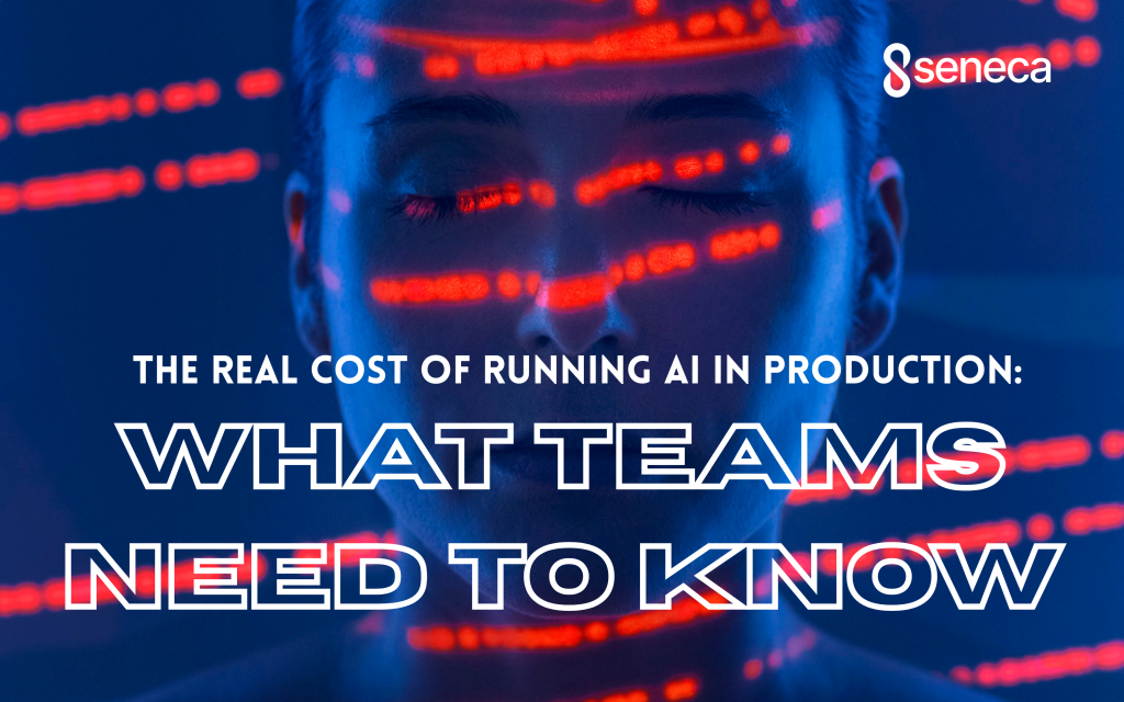 The Real Cost of Running AI in Production: What Teams Need to Know